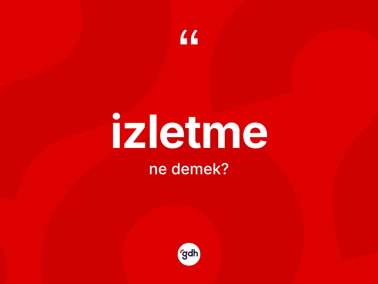 İzletme kelimesi ne demek? İzletmenin sözlükteki anlamı nedir?