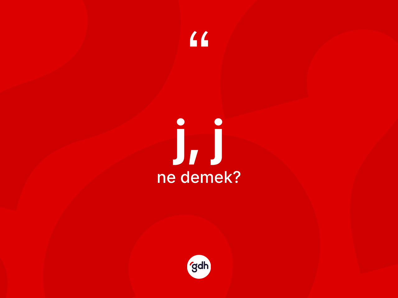 J, J kelimesinin tanımı nedir? J, J kelimesinin TDK anlamı nedir?