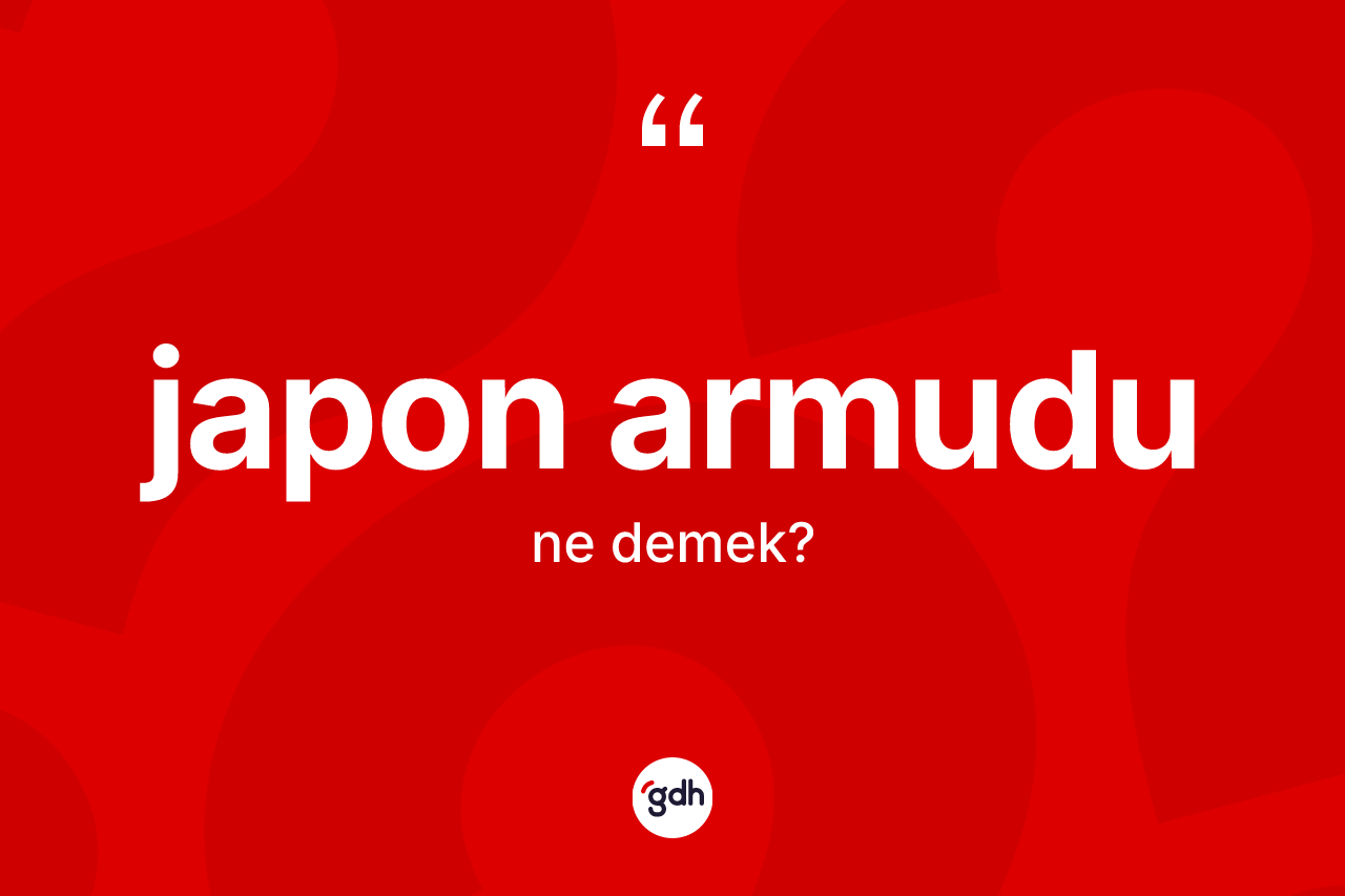 Japon armudu ne demek? Japon armudunun sözlükteki anlamı nedir?