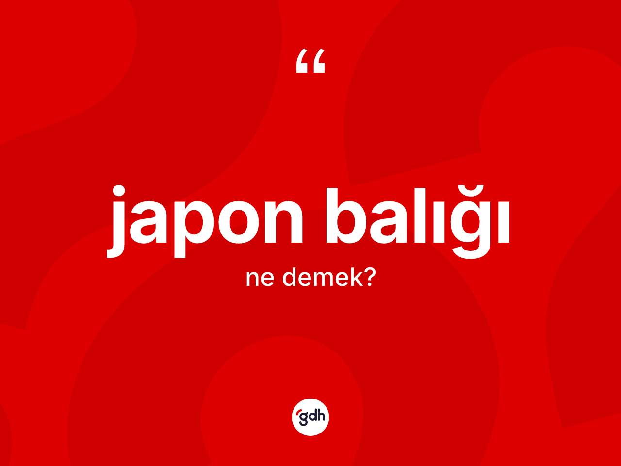 Japon balığı kelimesi ne demek? Japon balığı kelimesinin özellikleri nelerdir?