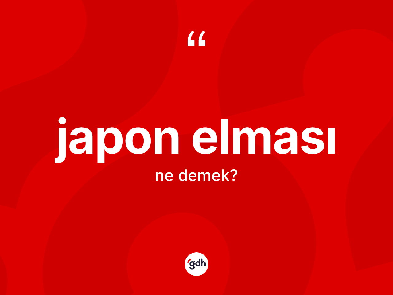 Japon elması nedir? Japon elmasının TDK'ya göre anlamı nedir?