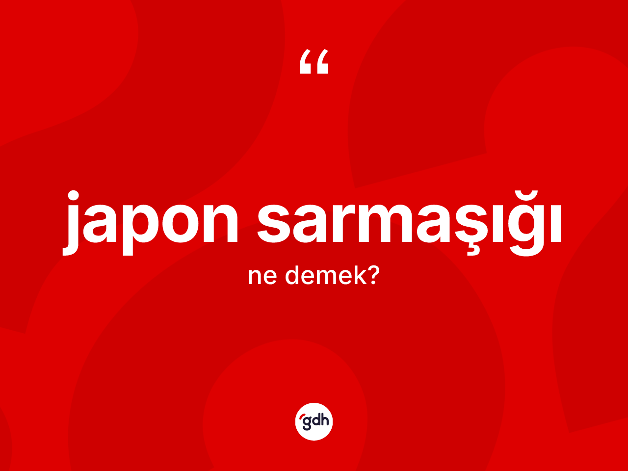 Japon sarmaşığı kelimesinin sözlükteki tanımı nedir? Japon sarmaşığının TDK'ya göre anlamı nedir?