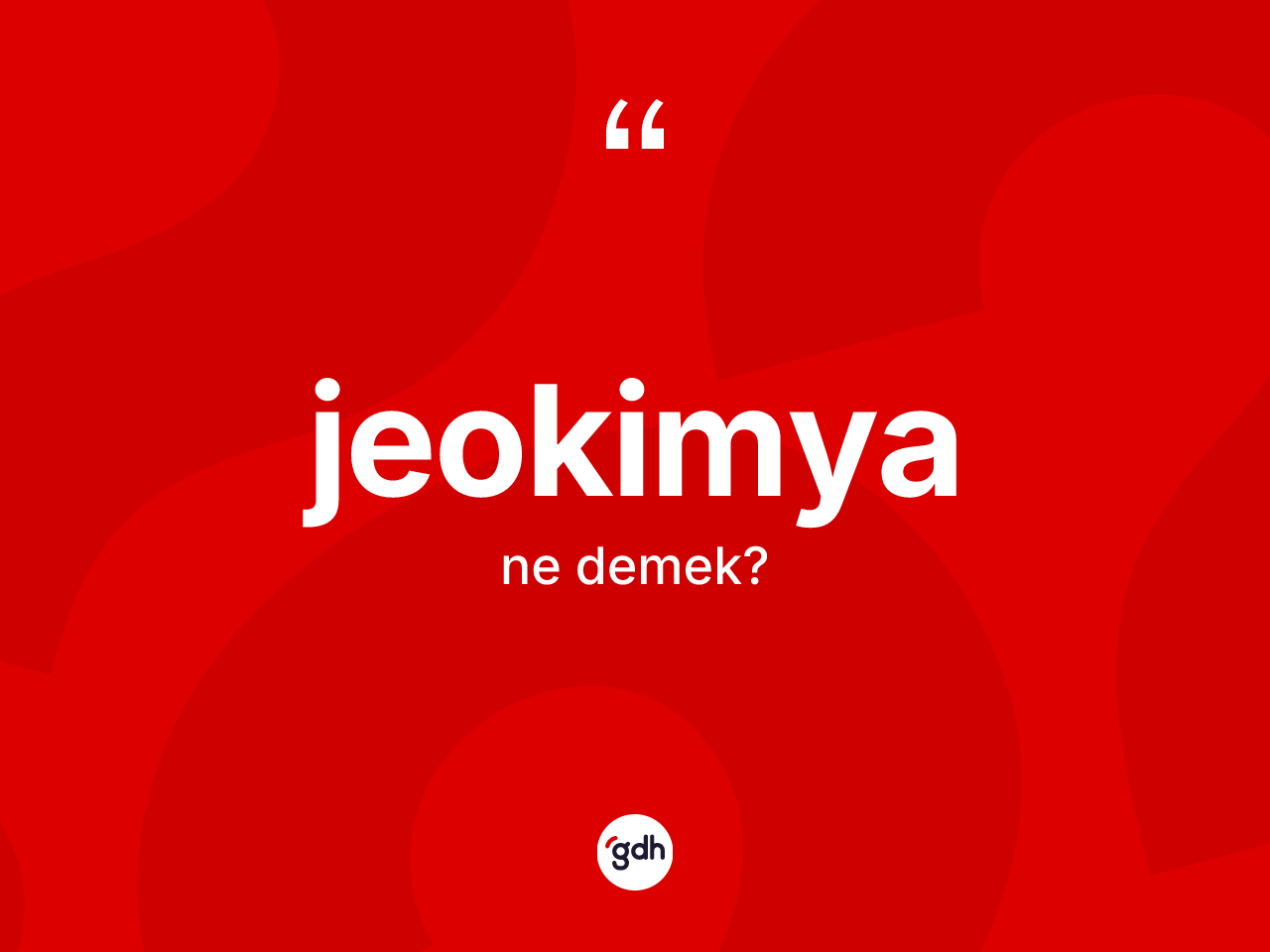Jeokimya ne demek? Jeokimyanın halk arasındaki kullanımı nasıldır?