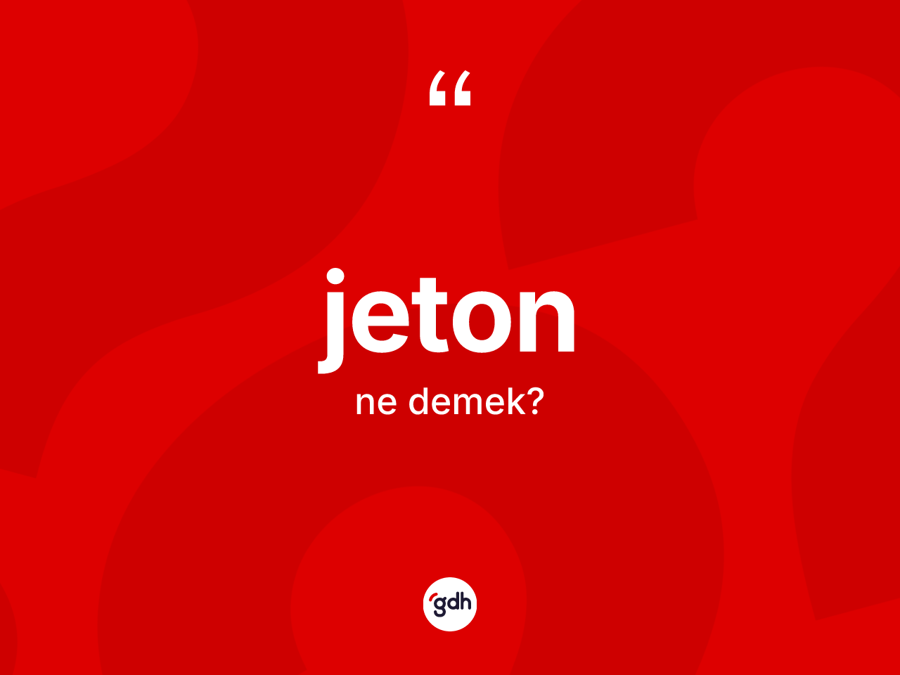 Jeton kelimesinin sözlükteki tanımı nedir? Jetonun TDK'ya göre anlamı nedir?