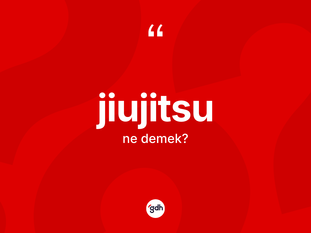 Jiujitsu ne anlama gelir? Jiujitsunun TDK'ya göre anlamı nedir?
