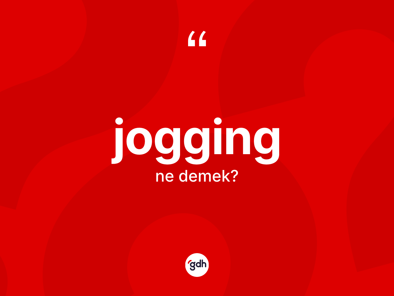 Jogging nedir? Joggingin TDK'ya göre anlamı nedir?