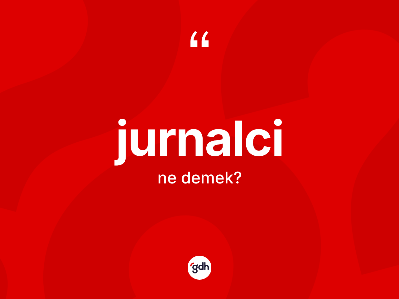 Jurnalci ne demek? Jurnalci kelimesinin TDK anlamı nedir?