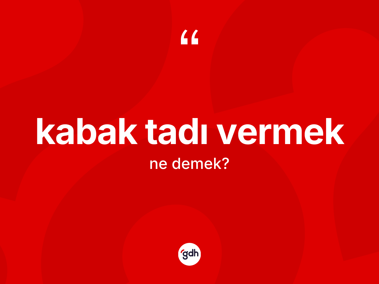 Kabak tadı vermek ifadesinin sözlükteki anlamı nedir? Kabak tadı vermek ifadesinin sözlük anlamı nedir?