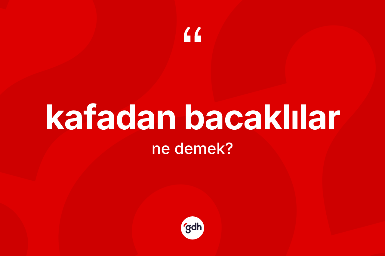 Kafadan bacaklılar nedir?