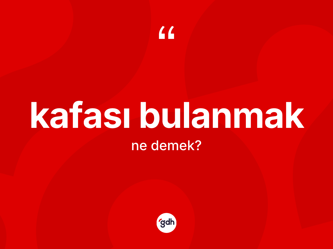 Kafası bulanmak ifadesinin sözlükteki anlamı nedir? Kafası bulanmak ifadesinin TDK'ya göre anlamı nedir?