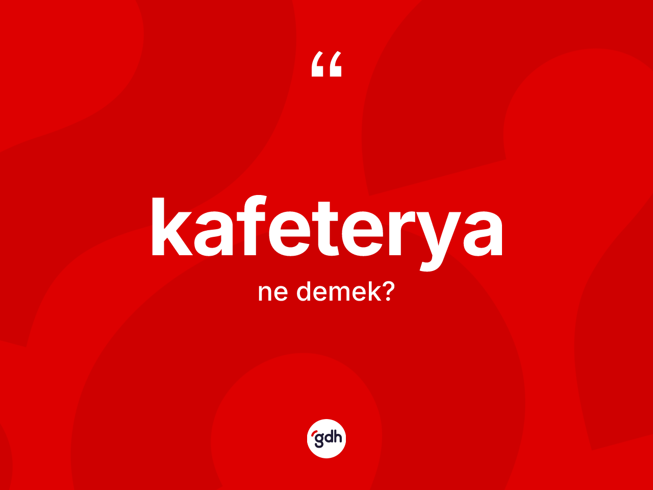 Kafeterya ne demek? Kafeteryanın kısaca tanımı nedir?