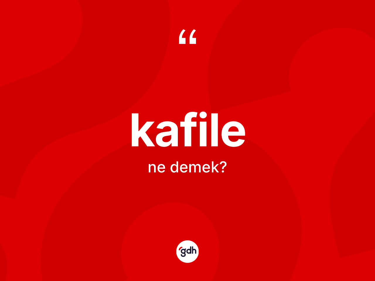 Kafile kelimesi nedir? Kafilenin halk arasındaki kullanımı nasıldır?