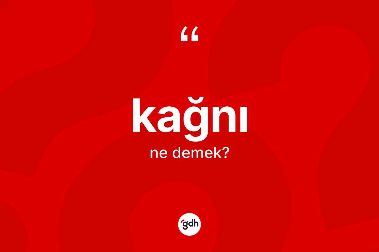 Kağnı kelimesinin sözlükteki tanımı nedir?