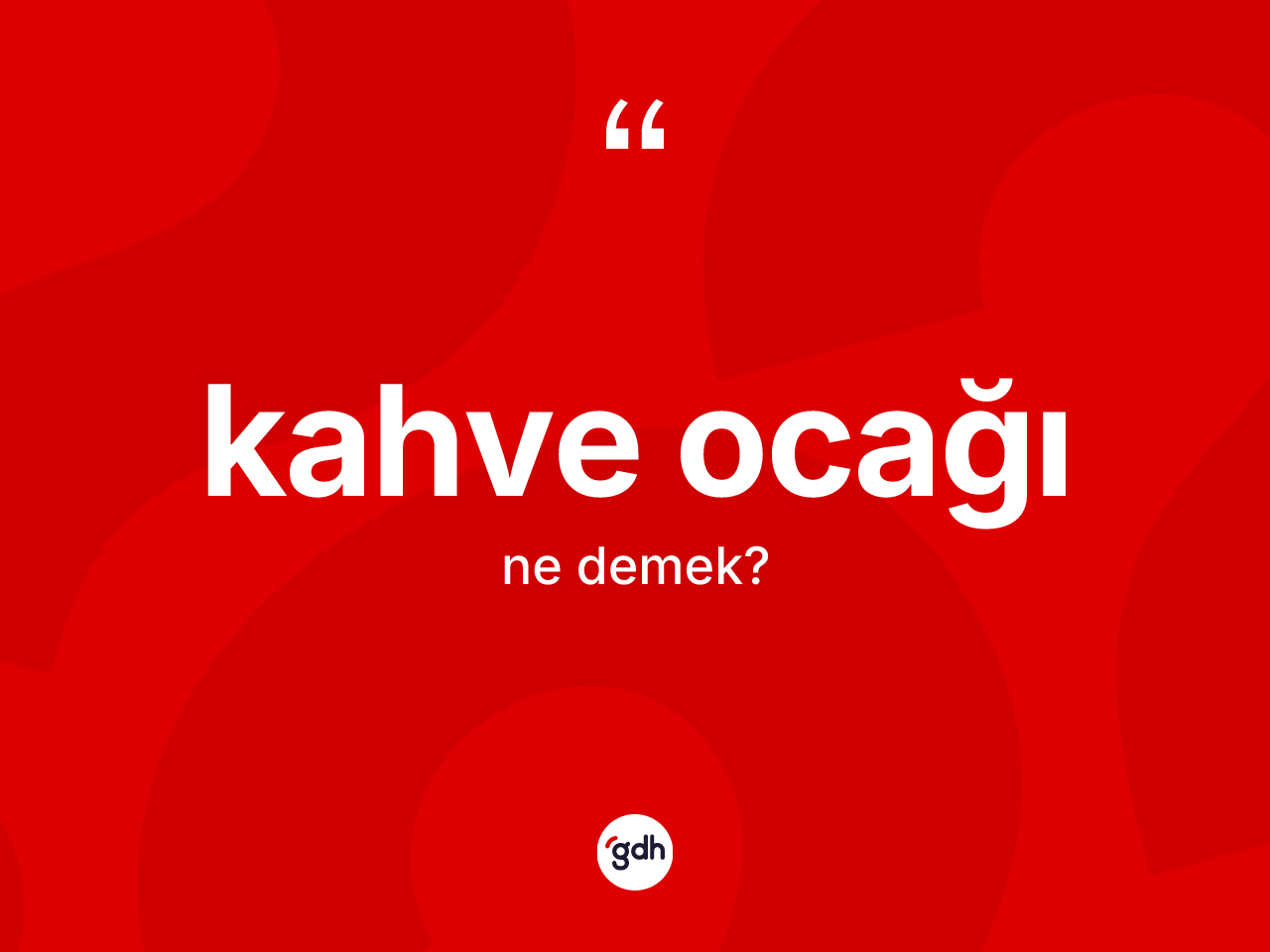 Kahve ocağı kelimesi nedir? Kahve ocağının TDK'ya göre anlamı nedir?
