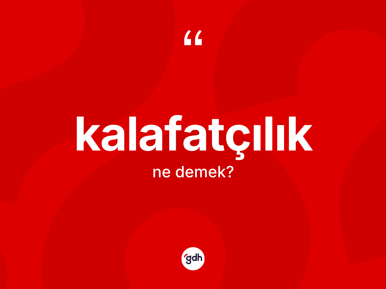 Kalafatçılık kelimesinin anlamı nedir? Kalafatçılığın TDK'ya göre anlamı nedir?