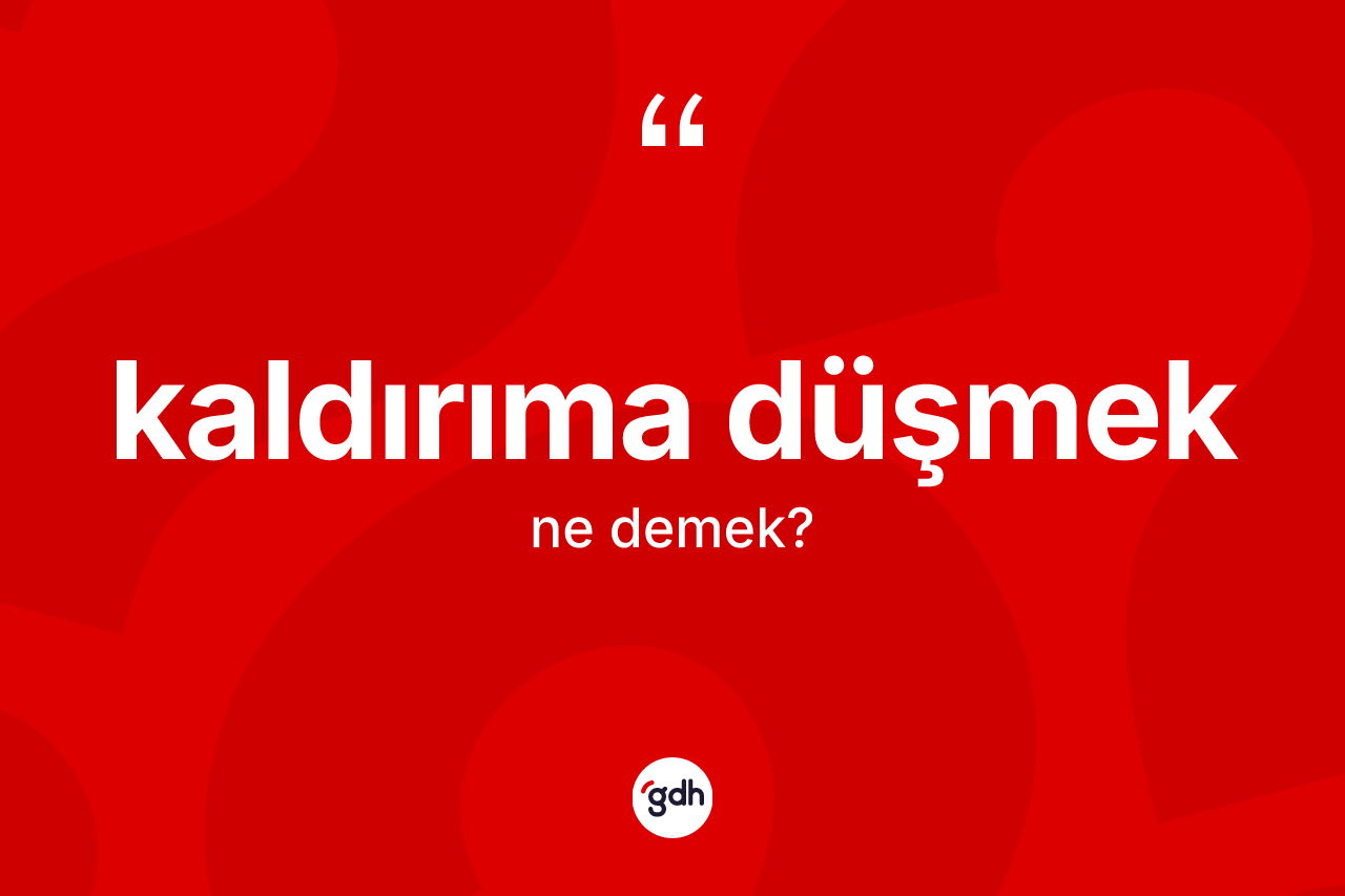 Kaldırıma düşmek ifadesi neyi anlatır?
