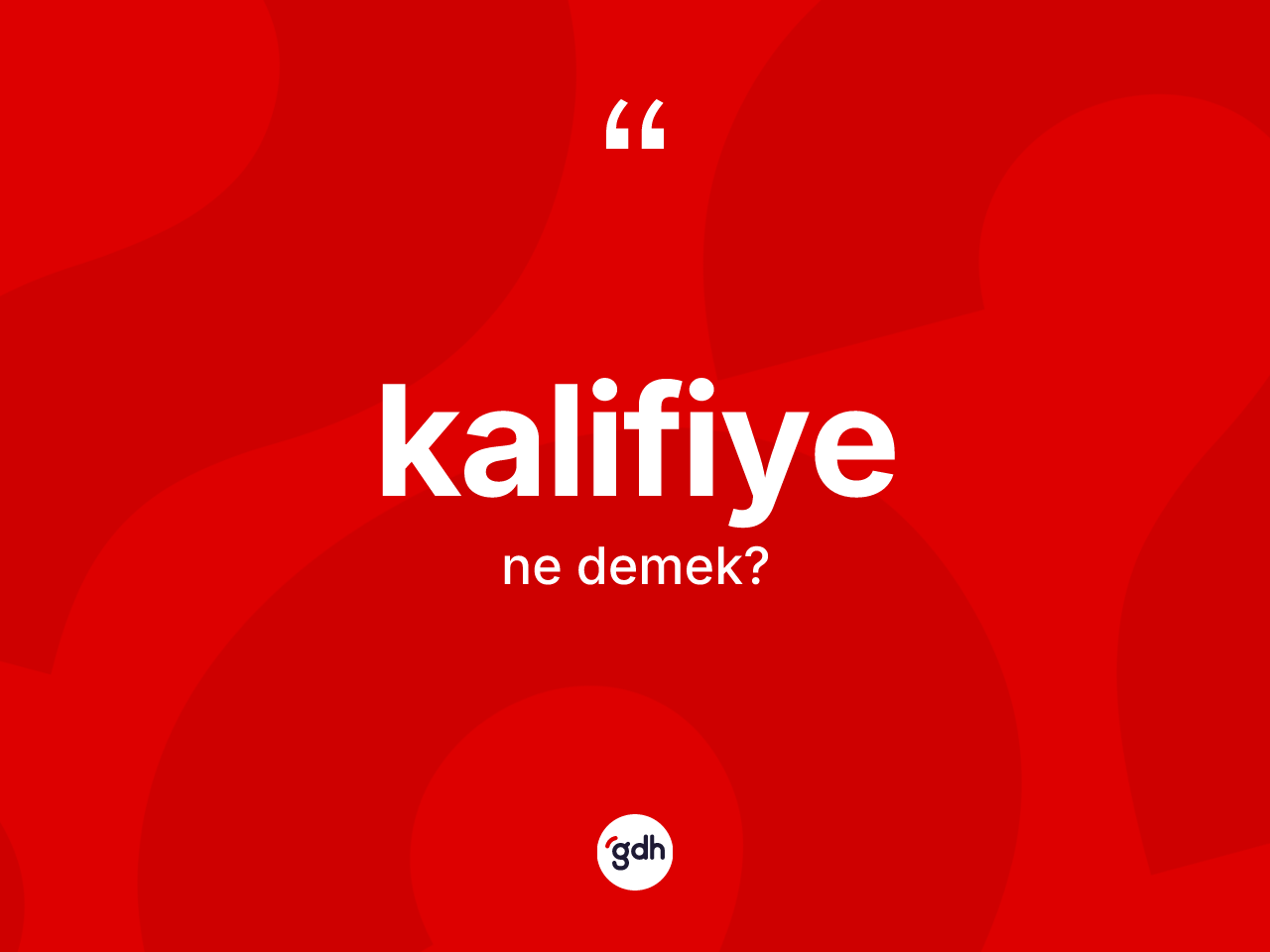 Kalifiye kelimesinin tanımı nedir? Kalifiyenin TDK'ya göre anlamı nedir?
