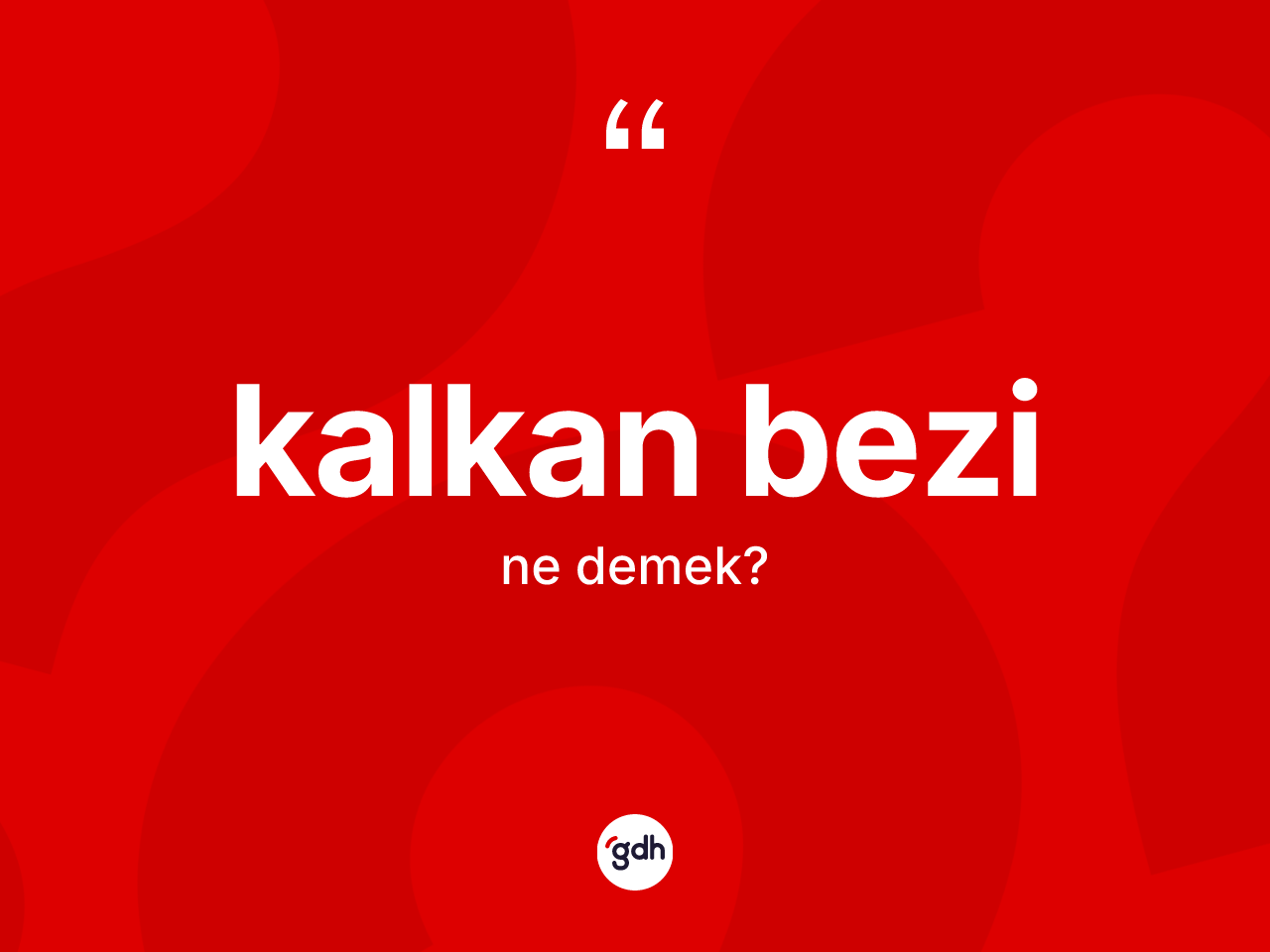 Kalkan bezi kelimesinin sözlükteki tanımı nedir? Kalkan bezinin halk arasındaki kullanımı nasıldır?