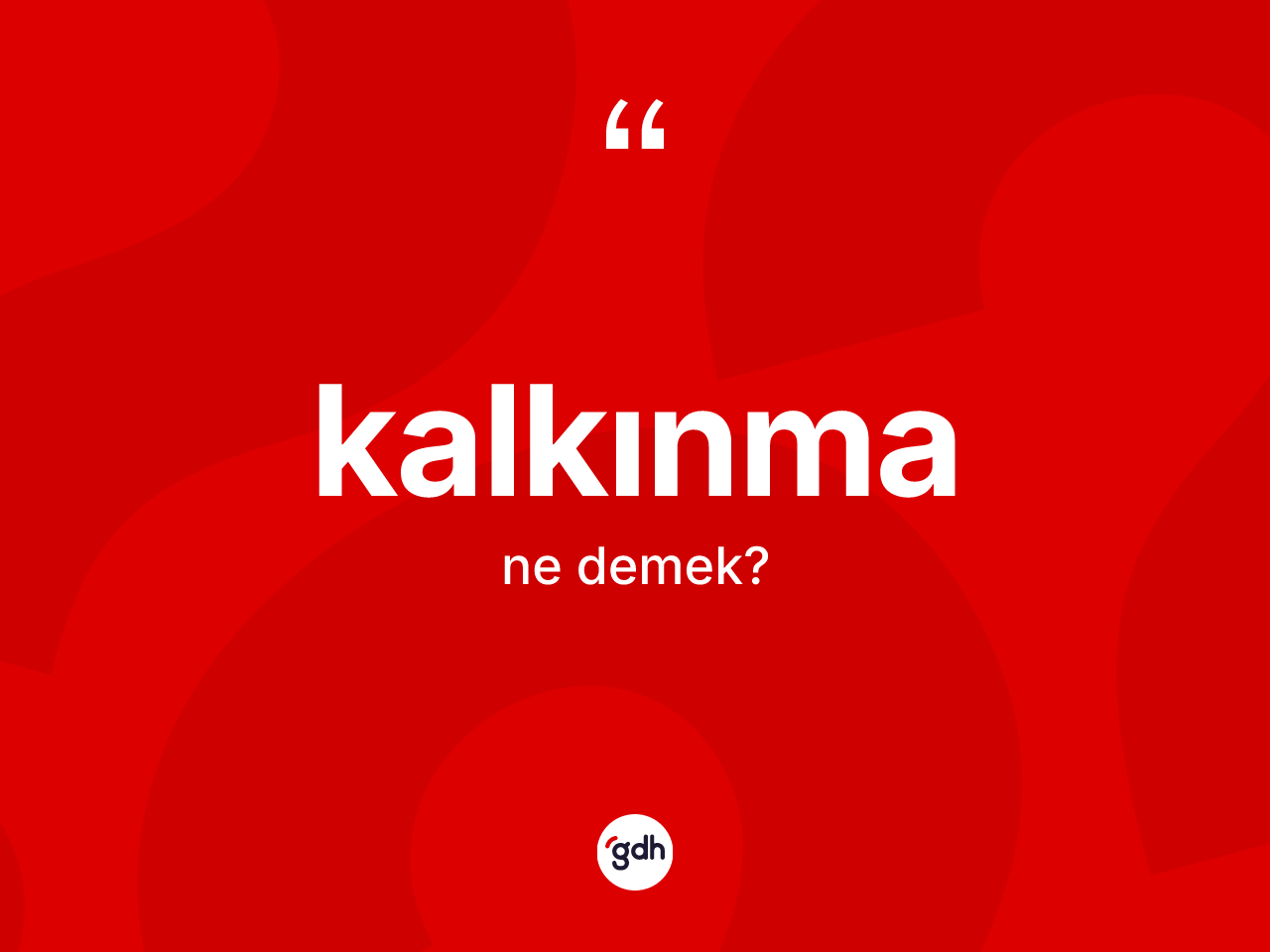 Kalkınma ne anlama gelir? Kalkınmanın kısaca tanımı nedir?