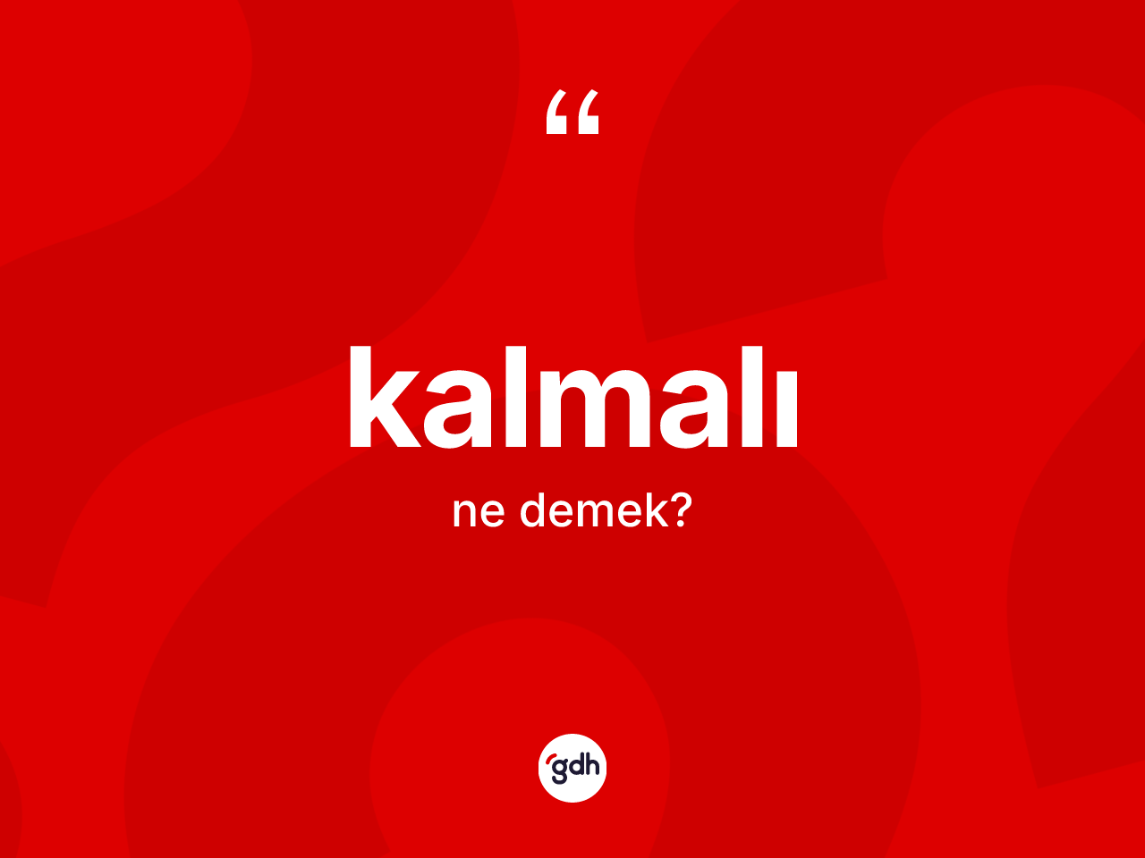Kalmalı nedir? Kalmalının halk arasındaki kullanımı nasıldır?