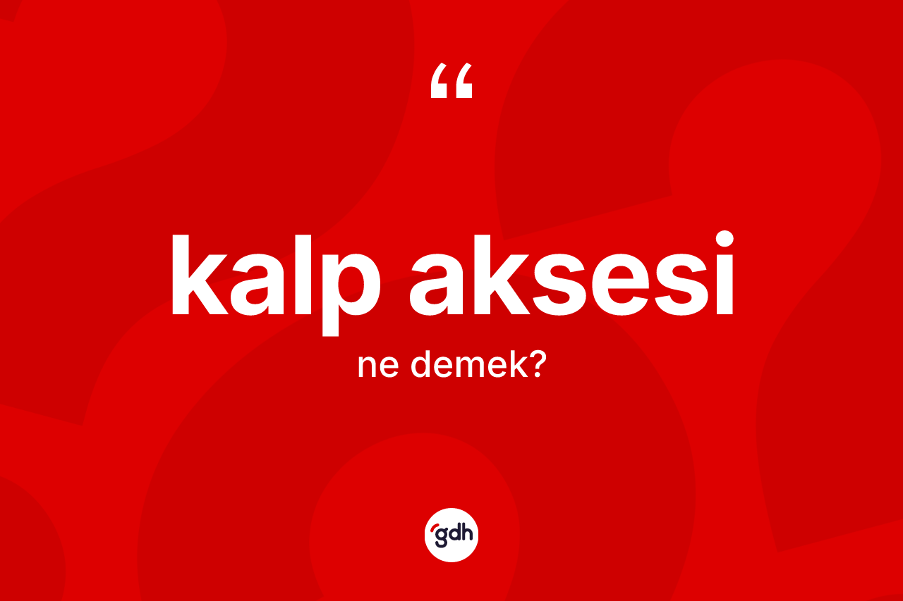 Kalp aksesi nedir?