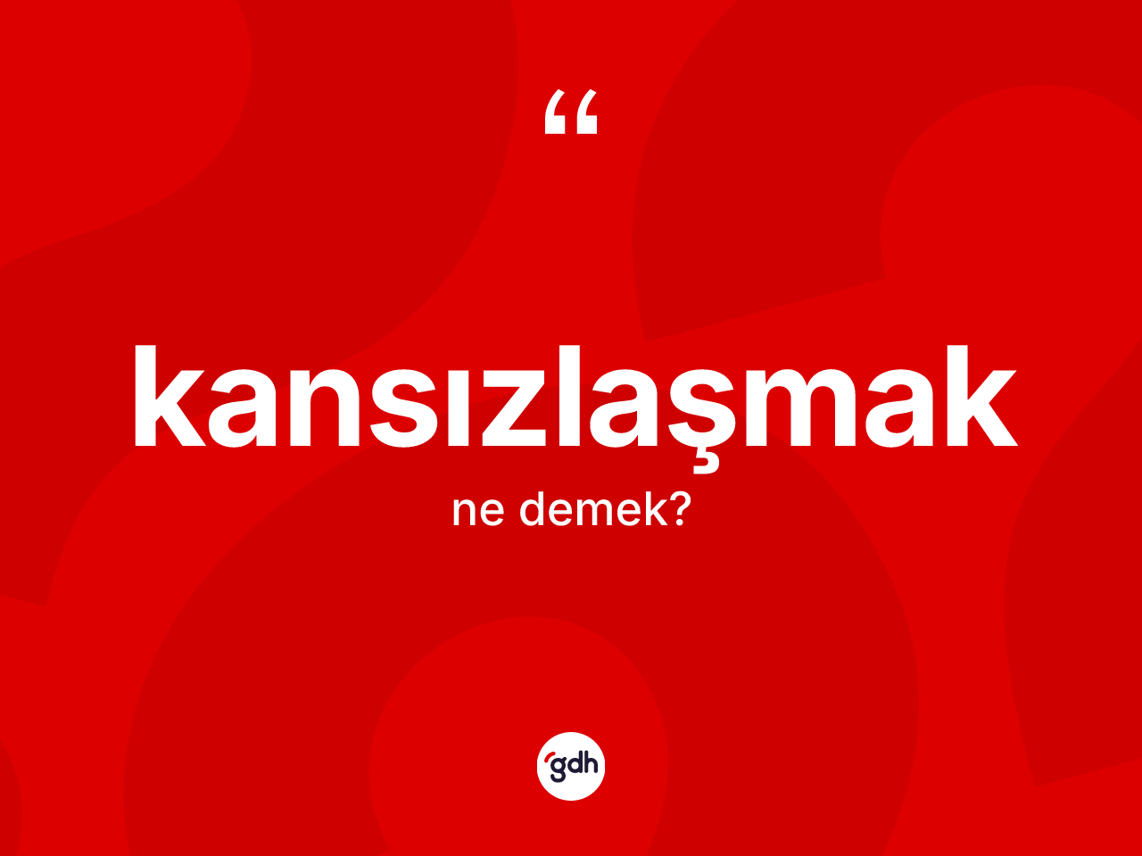 Kansızlaşmak kelimesinin tanımı nedir? Kansızlaşmak kelimesinin kaç farklı anlamı var?