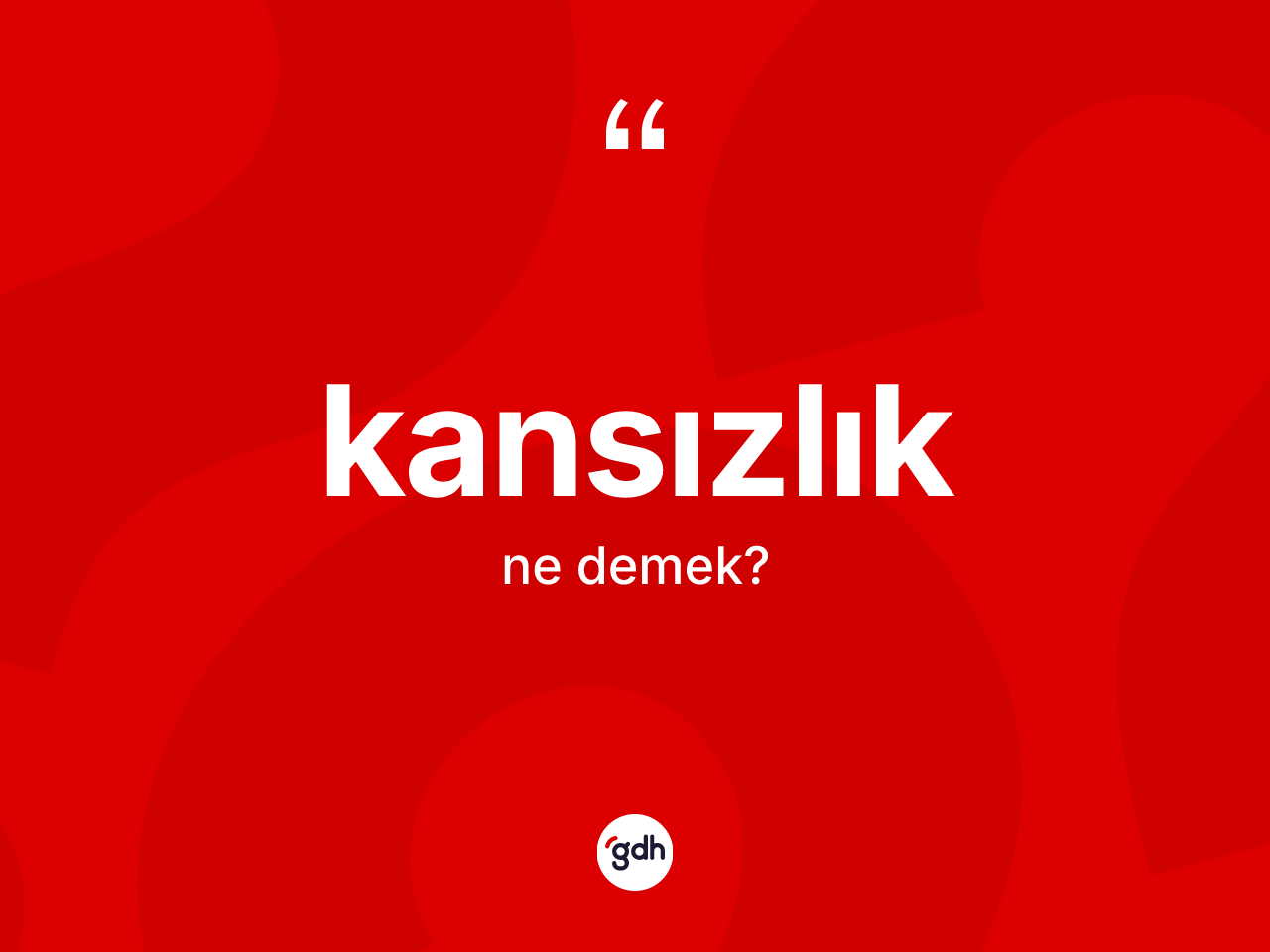 Kansızlık kelimesi nedir? Kansızlığın TDK'ya göre anlamı nedir?