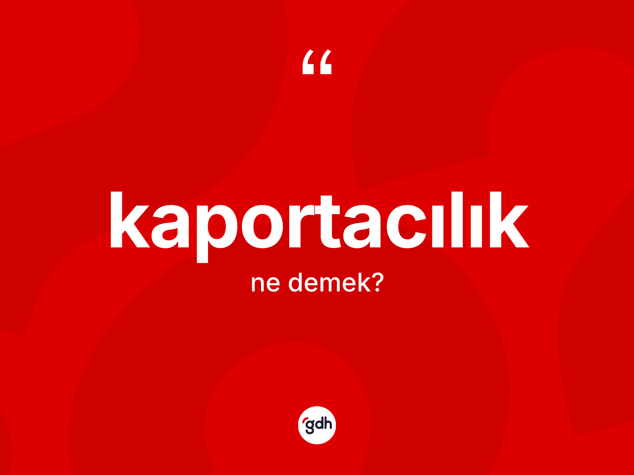Kaportacılık kelimesinin sözlükteki tanımı nedir? Kaportacılığın sözlükteki anlamı nedir?