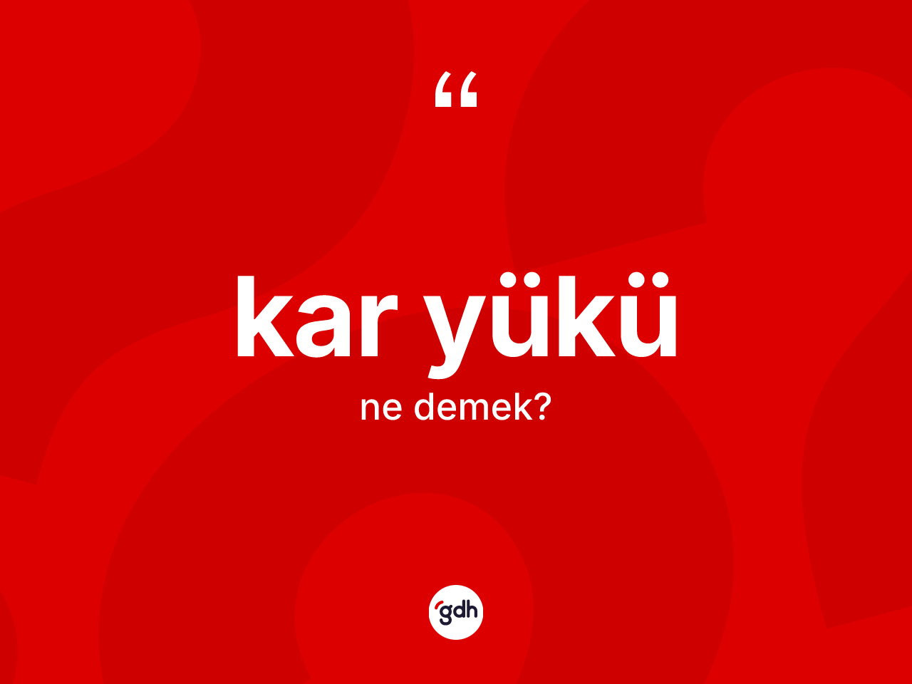 Kar yükü kelimesinin tanımı nedir? Kar yükü kelimesinin TDK anlamı nedir?