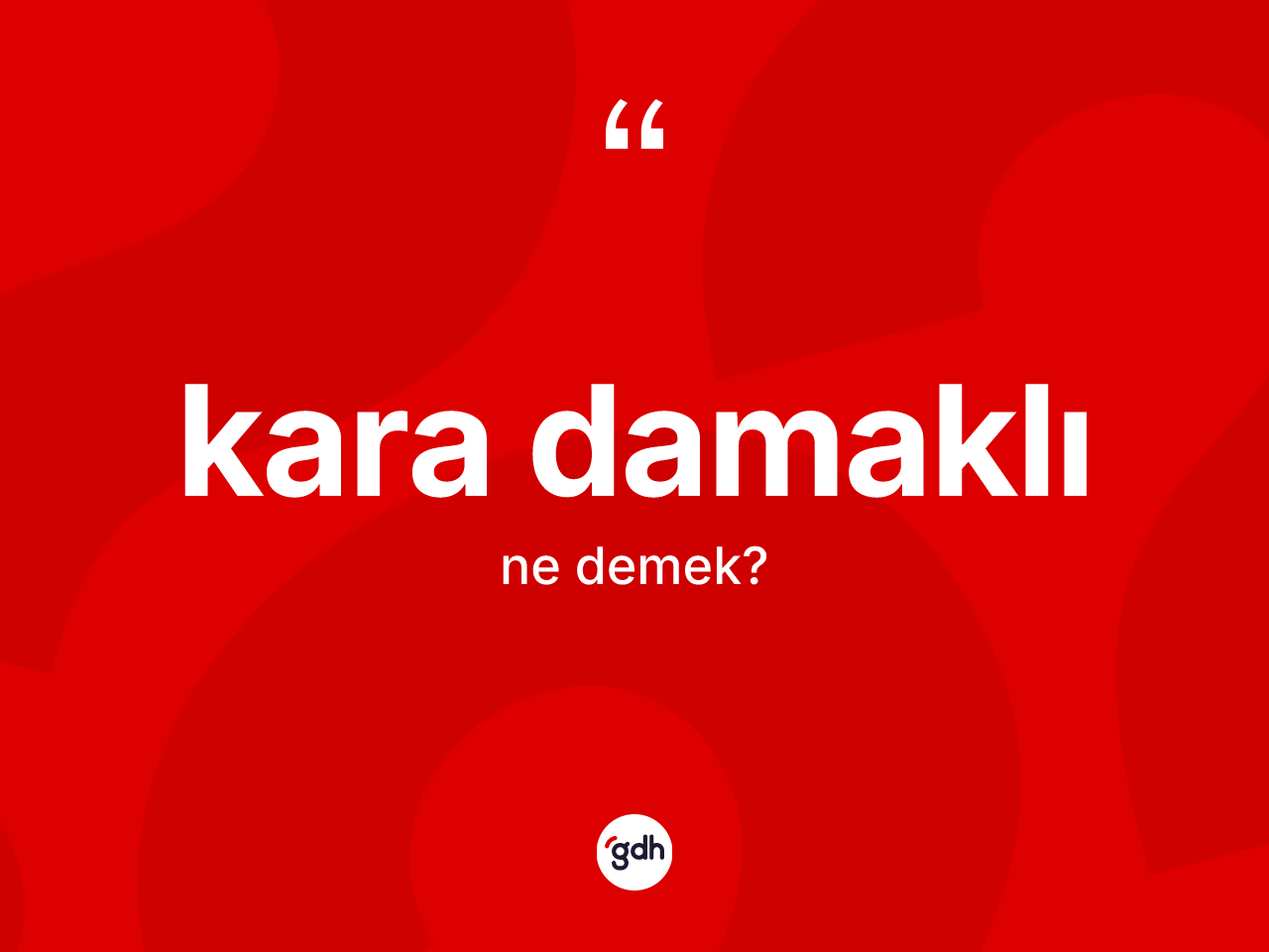 Kara damaklı kelimesi ne anlama gelir? Kara damaklı kelimesinin özellikleri nelerdir?