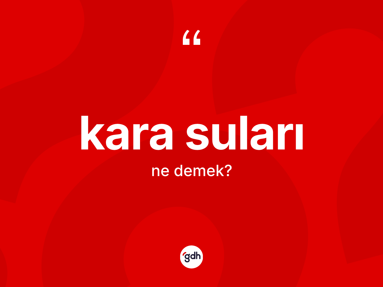 Kara suları kelimesinin sözlükteki tanımı nedir? Kara suları kelimesinin özellikleri nelerdir?