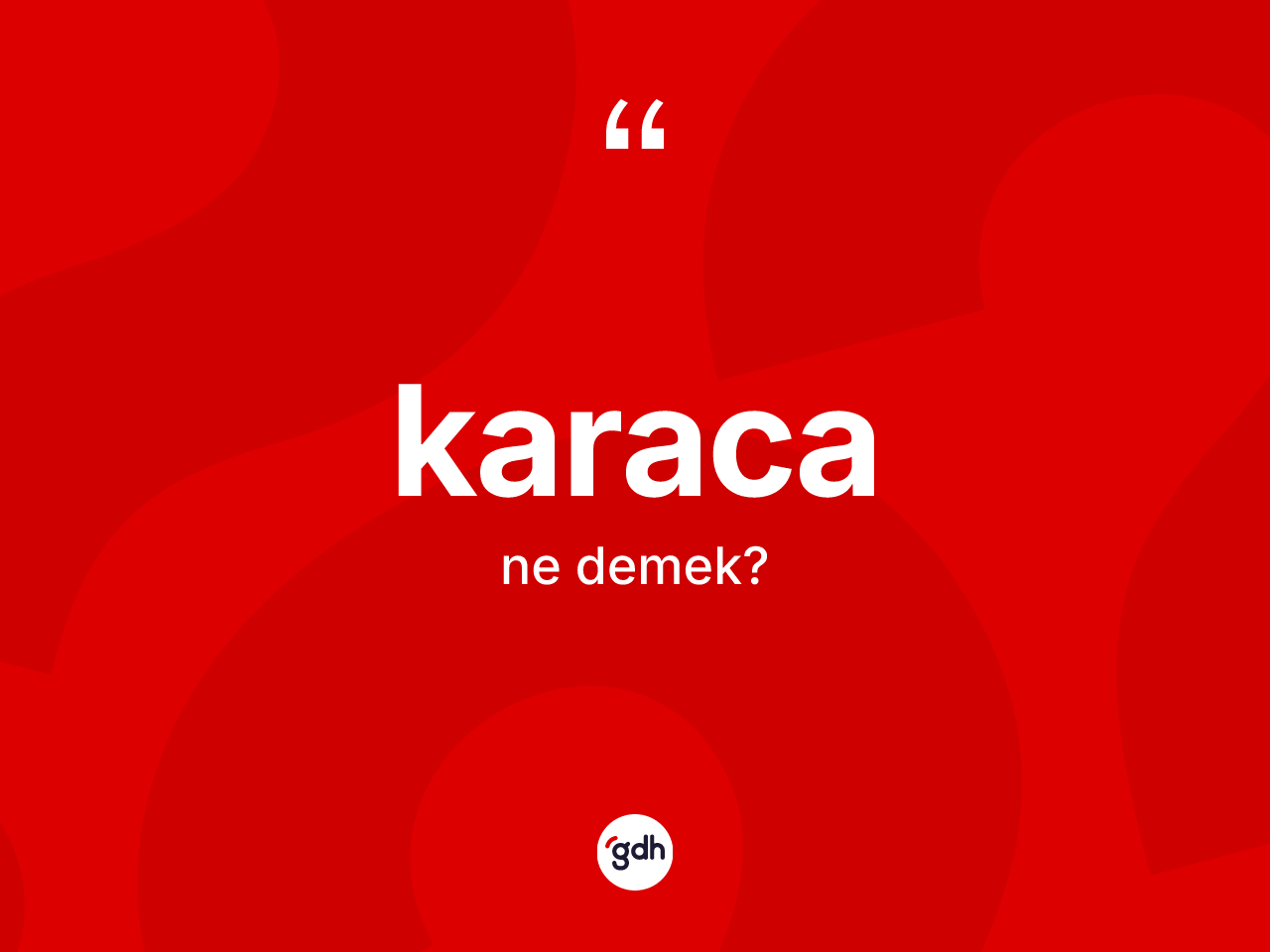 Karaca nedir? Karacanın halk arasındaki kullanımı nasıldır?