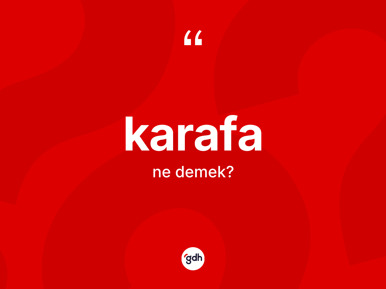 Karafa kelimesinin tanımı nedir? Karafanın TDK'ya göre anlamı nedir?