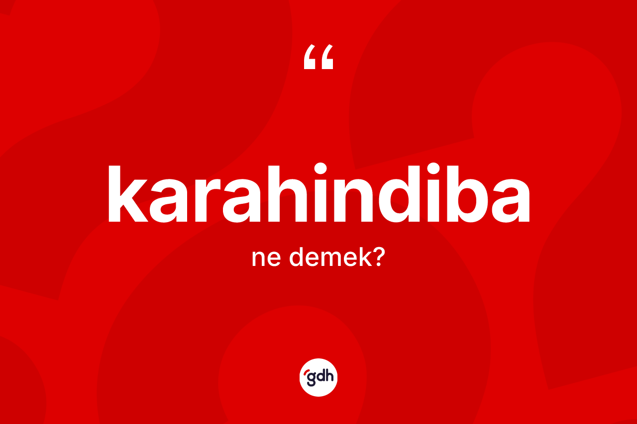 Karahindiba ne demek?
