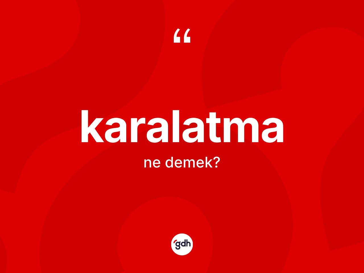 Karalatma kelimesi ne demek? Karalatmanın TDK'ya göre anlamı nedir?