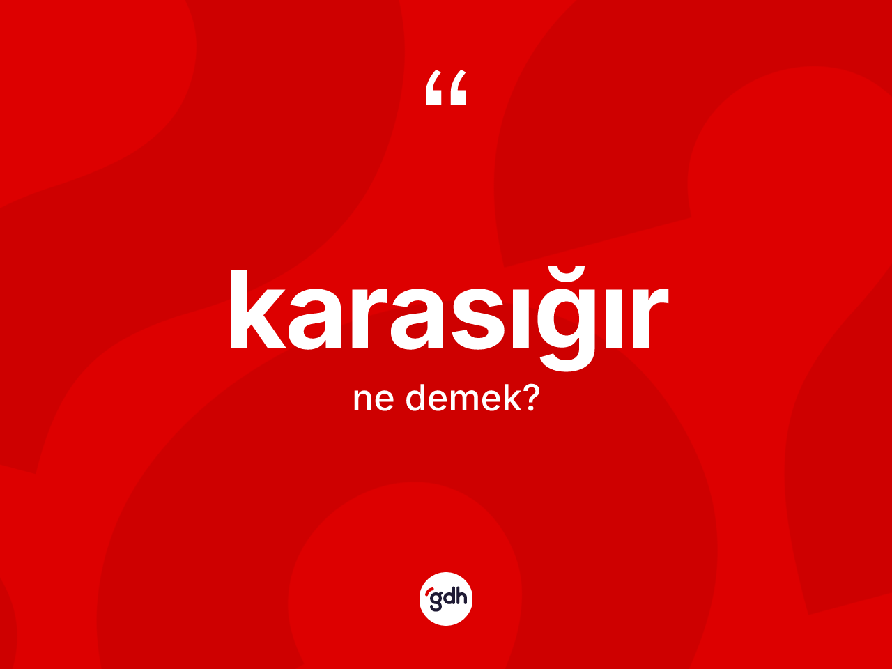 Karasığır kelimesinin sözlükteki tanımı nedir? Karasığırın TDK'ya göre anlamı nedir?