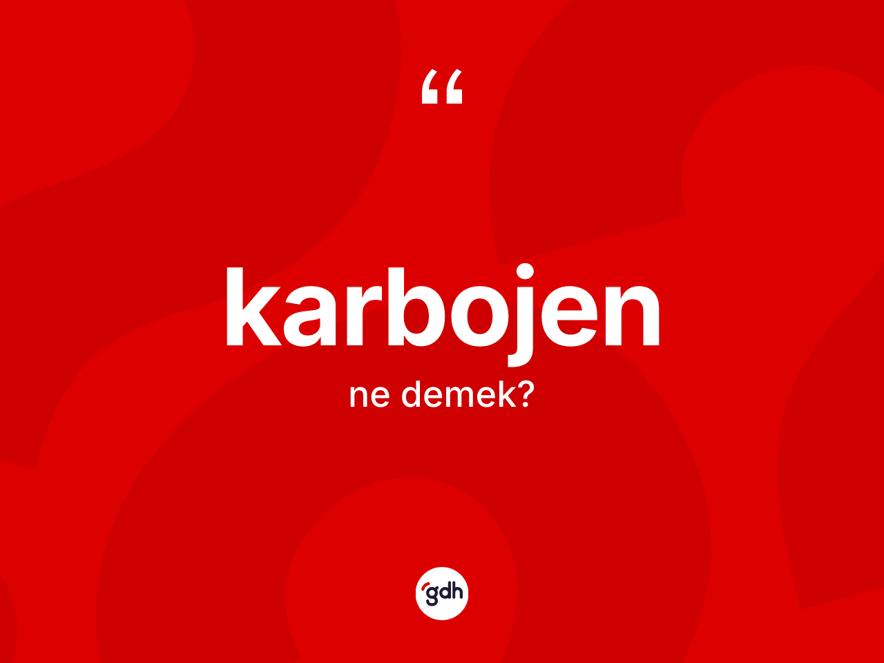 Karbojen ne demek? Karbojenin TDK'ya göre anlamı nedir?