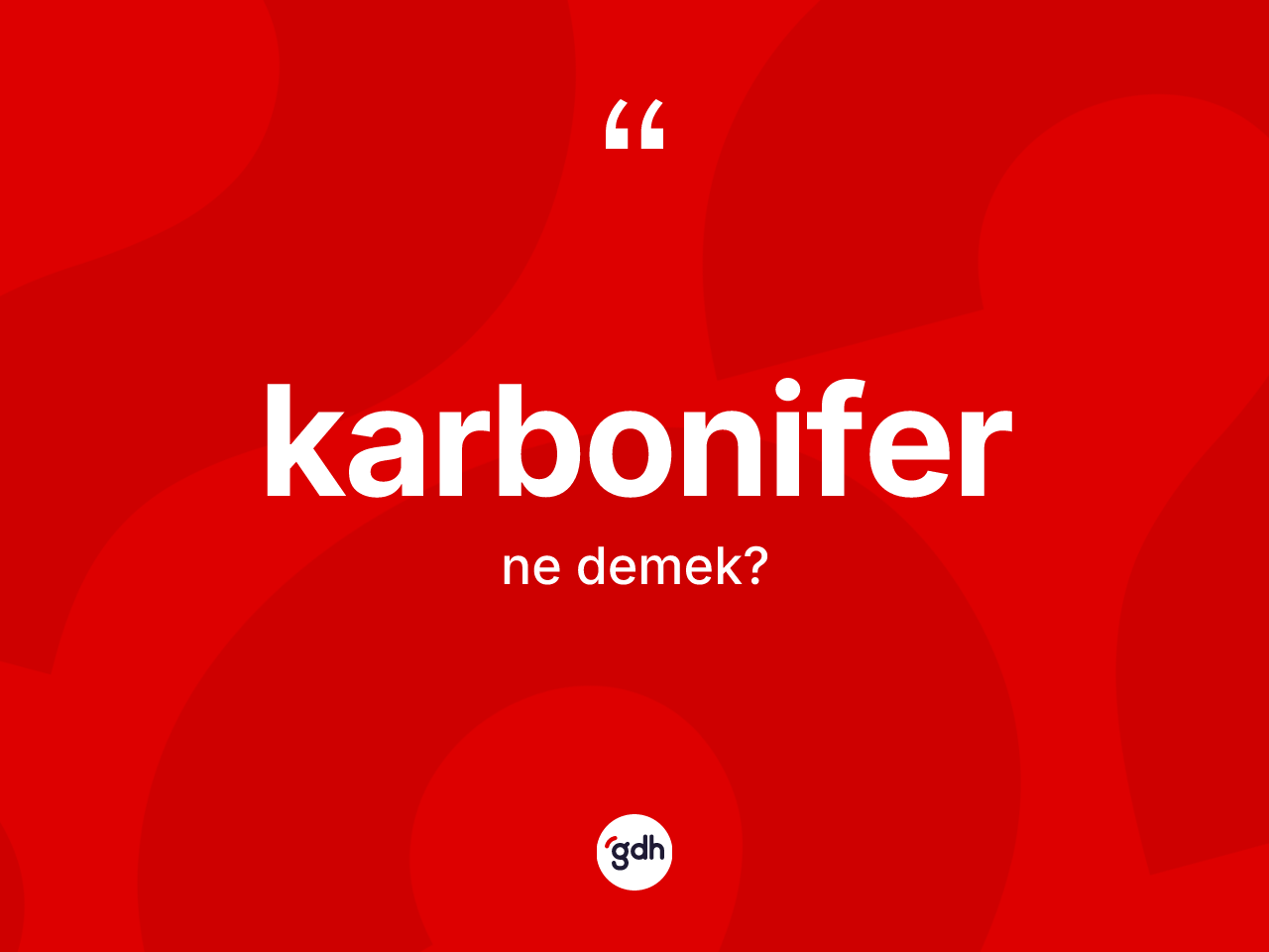 Karbonifer nedir? Karbonifer kelimesinin özellikleri nelerdir?