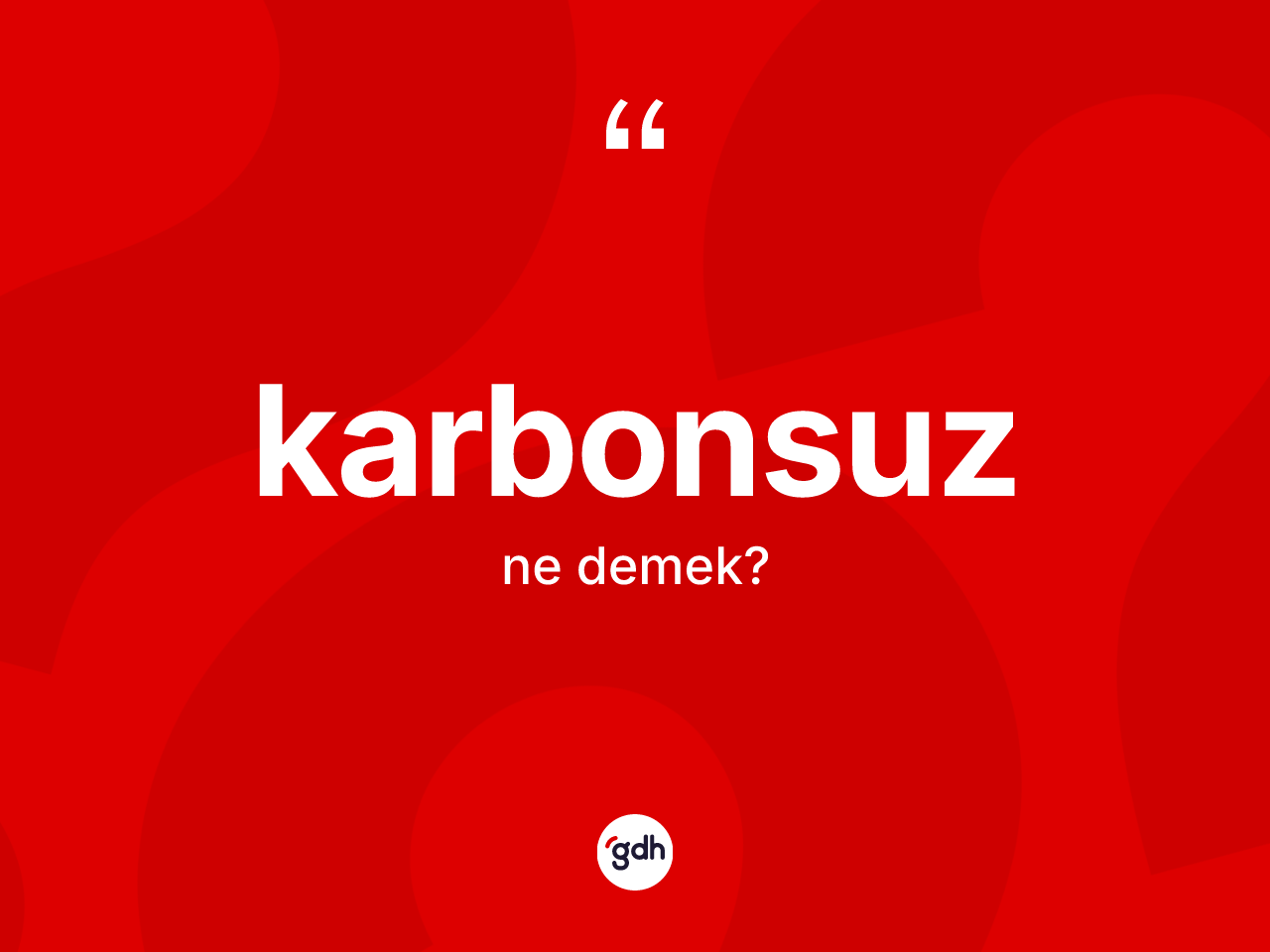 Karbonsuz kelimesi ne demek? Karbonsuz kelimesinin TDK'ya göre açıklaması nedir?