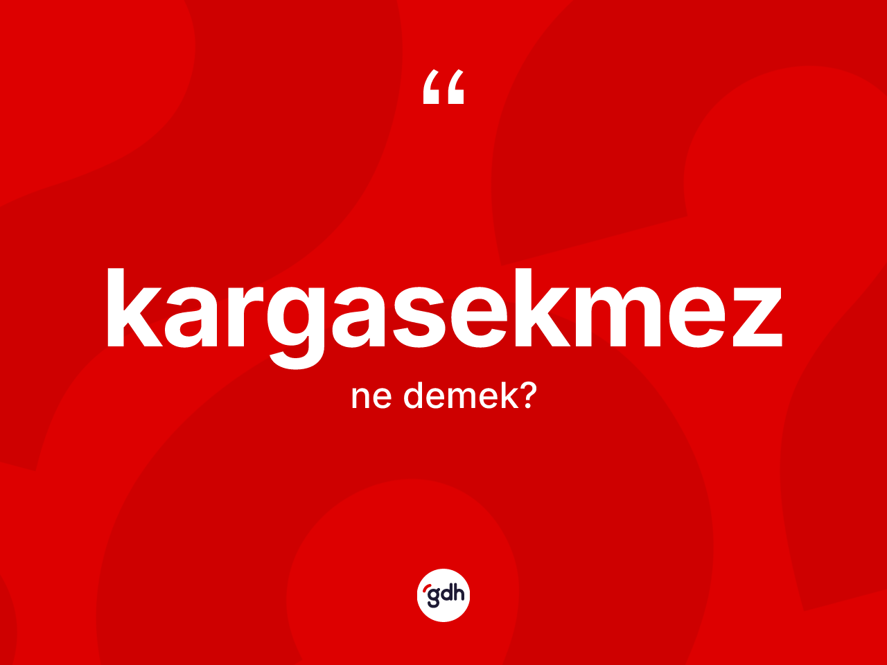 Kargasekmez kelimesi nedir? Kargasekmezin TDK'ya göre anlamı nedir?