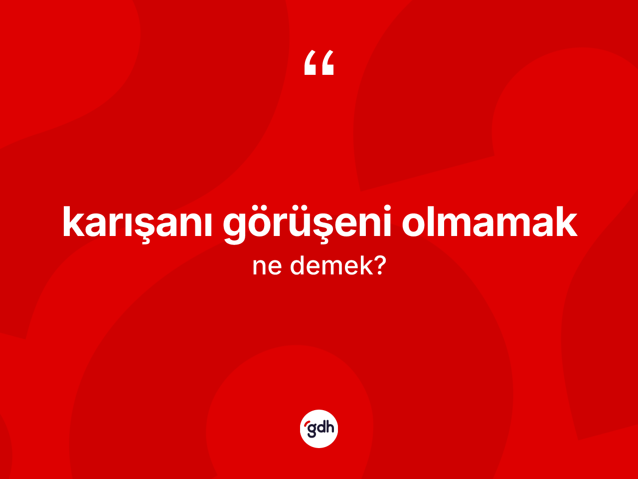 Karışanı görüşeni olmamak ifadesinin tanımı nedir? Karışanı görüşeni olmamak ifadesi hangi durumlarda kullanılır