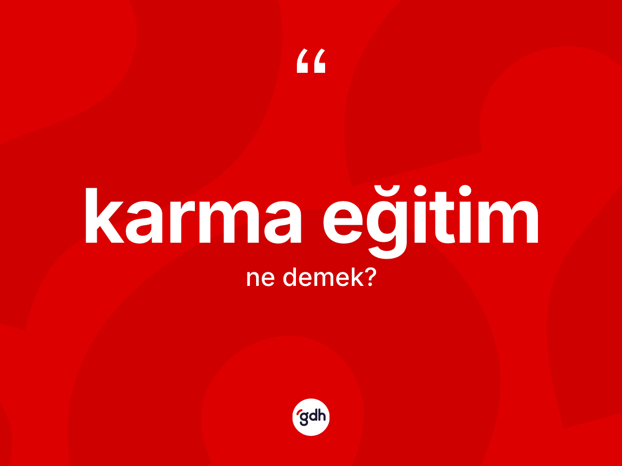 Karma eğitim kelimesi ne demek? Karma eğitimin TDK'ya göre anlamı nedir?