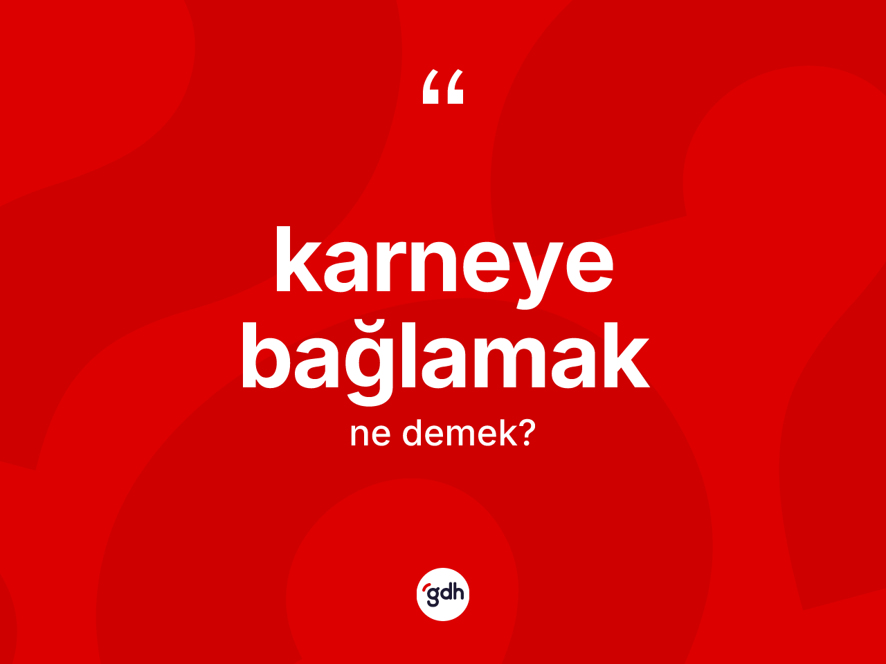 Karneye bağlamak ifadesi nedir? Karneye bağlamak sözü nerede kullanılır?