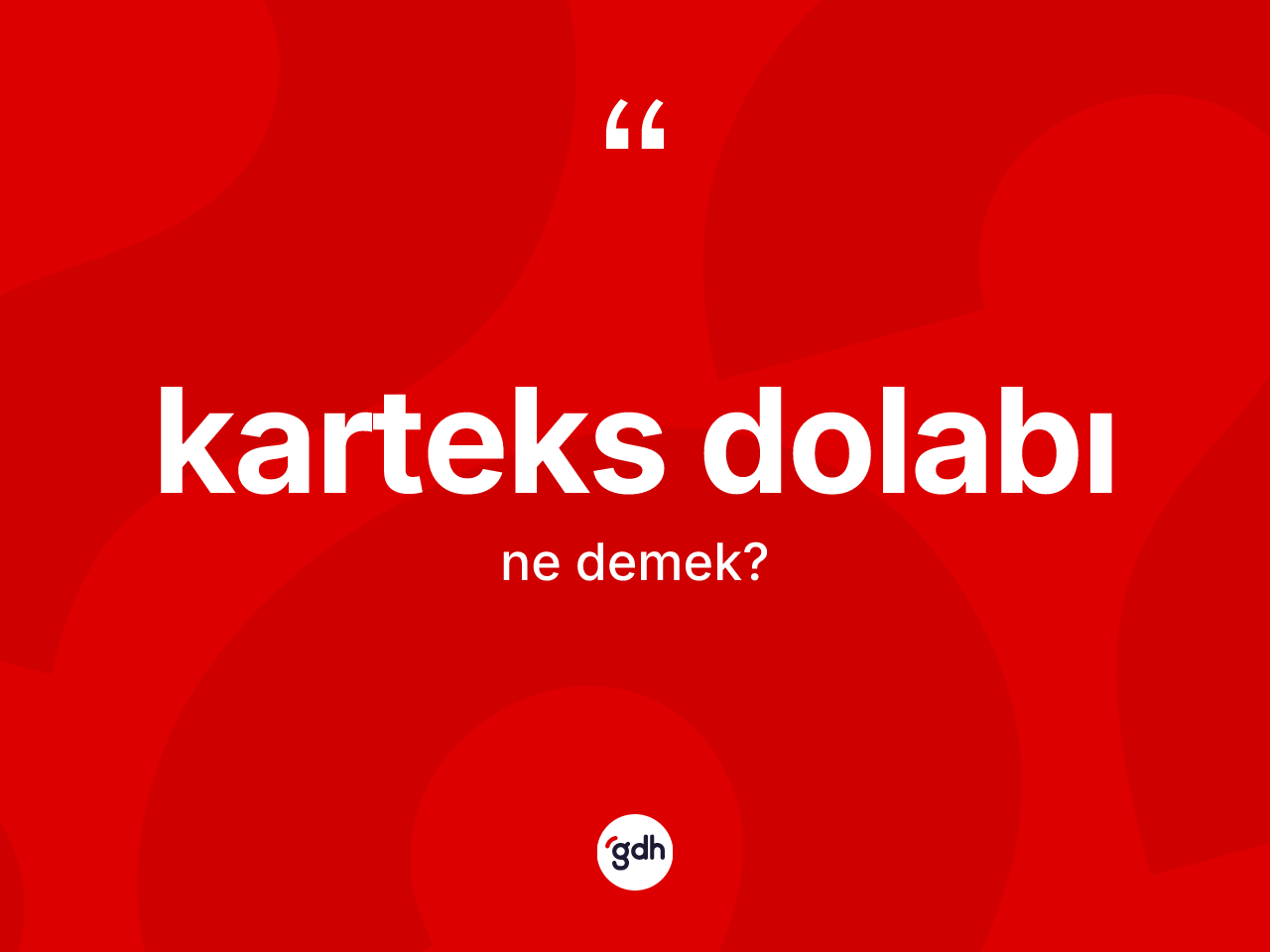 Karteks dolabı kelimesinin tanımı nedir? Karteks dolabının TDK'ya göre anlamı nedir?