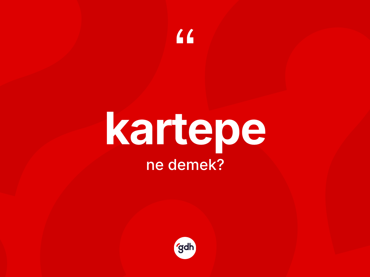 Kartepe ne anlama gelir? Kartepe'nin TDK'ya göre anlamı nedir?