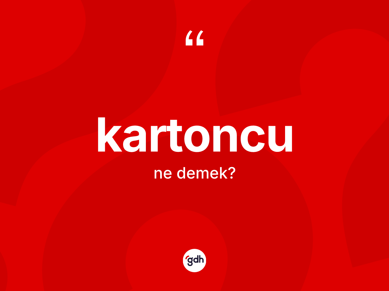 Kartoncu ne anlama gelir? Kartoncu kelimesinin kaç farklı anlamı var?
