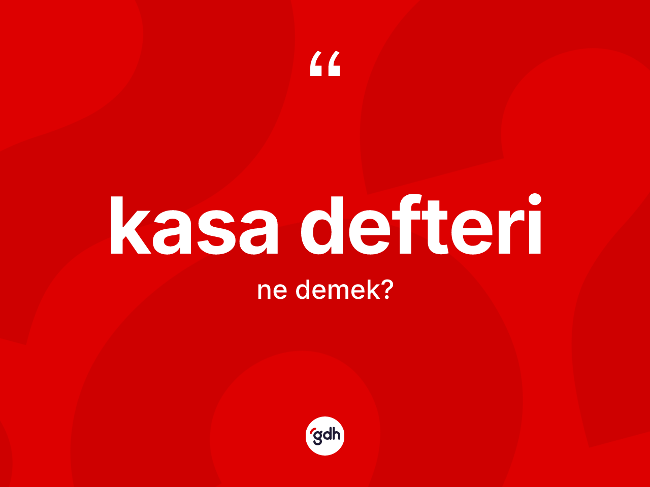Kasa defteri kelimesinin tanımı nedir? Kasa defterinin TDK'ya göre anlamı nedir?