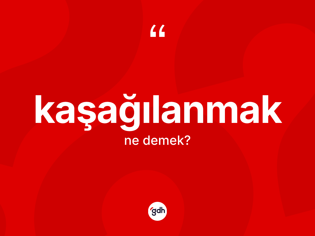 Kaşağılanmak kelimesinin anlamı nedir? Kaşağılanmağın halk arasındaki kullanımı nasıldır?
