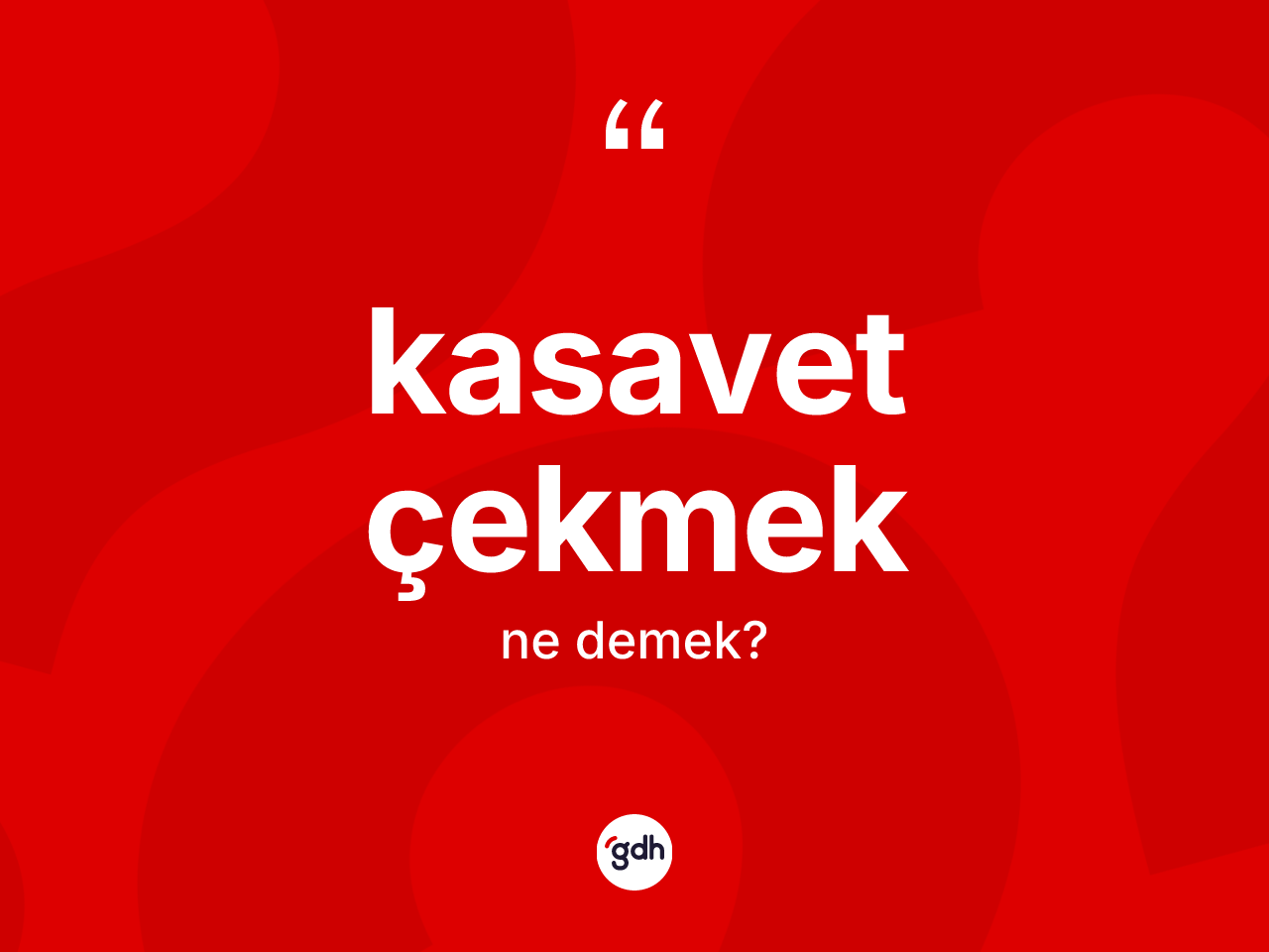 Kasavet çekmek ifadesinin kısaca tanımı nedir? Kasavet çekmek ifadesinin TDK'ya göre anlamı nedir?
