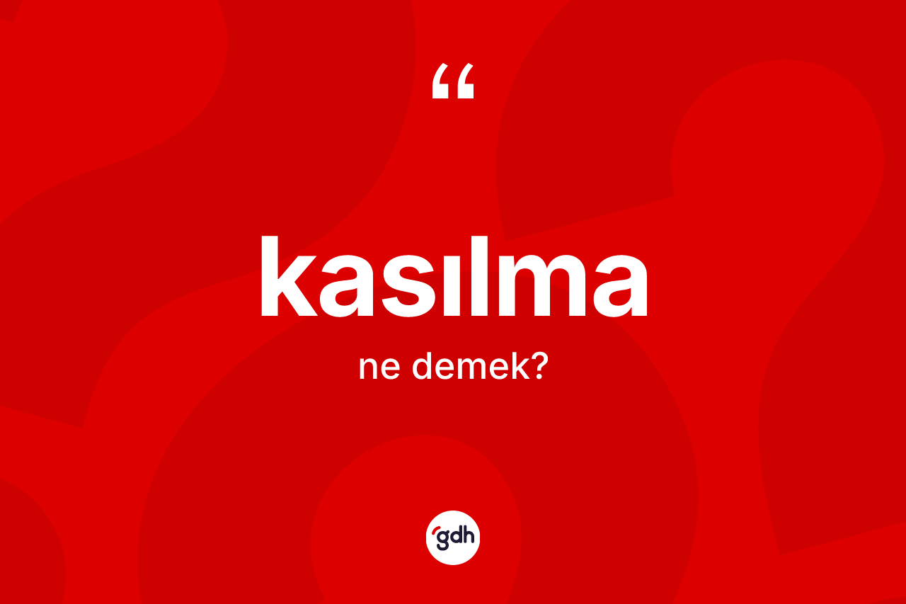 Kasılma ne anlama gelir? Kasılma kelimesinin özellikleri nelerdir?